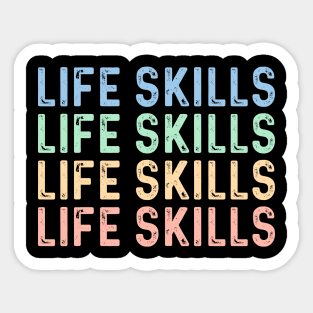 Life skills special education teacher specialist life skills Sticker